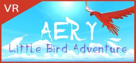 艾瑞：小鸟探险（Aery VR - Little Bird Adventure）