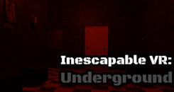 不可避免VR：隐蔽(Inescapable VR： Underground)