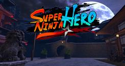 超忍英雄 VR (Super Ninja Hero VR)