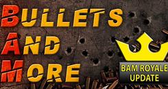 无尽的子弹(Bullets And More VR - BAM VR)