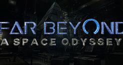 远超：太空奥德赛 (Far Beyond：A space odyssey)