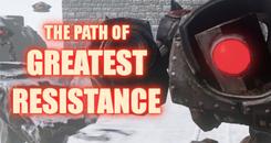 伟大的抗争之路(The Path of Greatest Resistance)