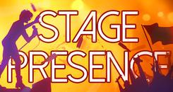 舞台表演(Stage Presence)