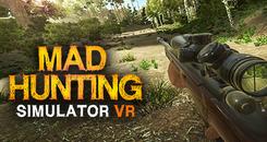 疯狂狩猎模拟器VR(Mad Hunting Simulator VR)