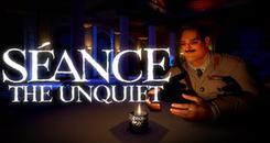 降神会：动荡Demo 1（Seance： The Unquiet (Demo 1)）