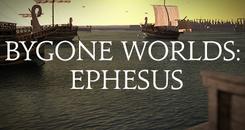 过去的世界之艾菲索斯（Bygone Worlds： Ephesus）