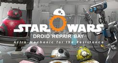 星球大战之机器人修理（Star Wars： Droid Repair Bay）