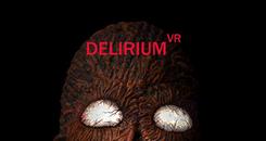 精神错乱VR（Delirium VR）
