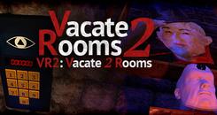 逃离2房间 (VR2： Vacate 2 Rooms)
