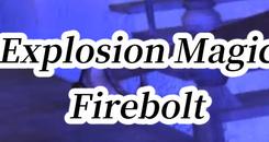 爆炸魔法火箭(Explosion Magic Firebolt VR)