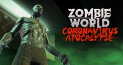 僵尸世界启示录（Zombie World Coronavirus Apocalypse VR）