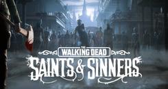 行尸走肉：圣徒与罪人 DLC汉化中文版（The Walking Dead： Saints & Sinners）