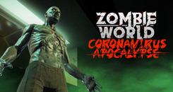 僵尸世界冠状病毒启示录（Zombie World Coronavirus Apocalypse VR）