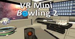 迷你保龄球2（VR Mini Bowling 2）