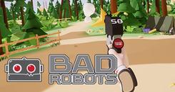 可恶的机器人VR（BadRobots VR）