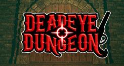 死亡地牢VR（Deadeye Dungeon）