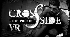 突围：监狱 VR (CrossSide： The Prison)