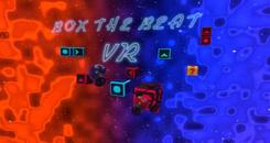 节奏方块VR（BOX THE BEAT VR）