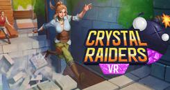 水晶突袭者VR（Crystal Raiders VR）