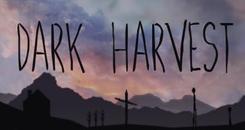 黑暗收割VR（Dark Harvest）