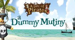 海盗传奇傀儡叛变 (A Tale of Pirates： a Dummy Mutiny)