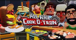 取悦库克-奥特隆VR-库克烹饪（All Hail The Cook-o-tron）- Oculus Quest游戏