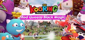 游玩仙境之红色女王的黑魔法VR（KooringVR Wonderland：Red Queen's Black Magic）