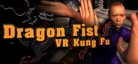 龙拳：VR功夫（Dragon Fist： VR Kung Fu）