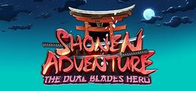 肖能历险：双刃剑英雄VR（Shonen Adventure ： The Dual Blades Hero）