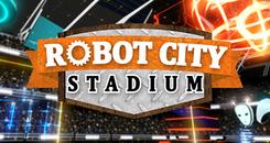 机器人城市体育场 (Robot City Stadium)