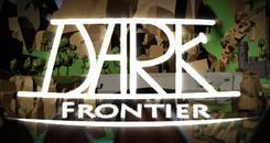 黑暗：边界 (Dark： Frontier)