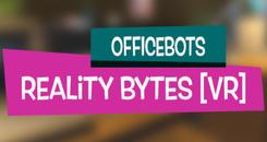 办公机器人(OfficeBots： Reality Bytes [VR])