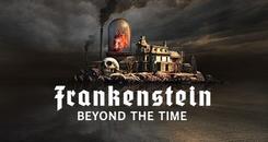 弗兰肯斯坦：超越时代(Frankenstein： Beyond the Time)