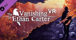 消失的伊森卡特（The Vanishing of Ethan Carter VR）