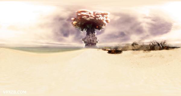 【360° VR】核弹爆炸现场-360°全景视频